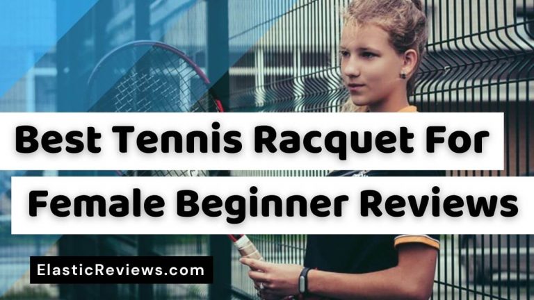 best-tennis-racquet-for-female-beginner