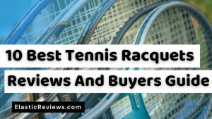 best-tennis-racquets-reviews