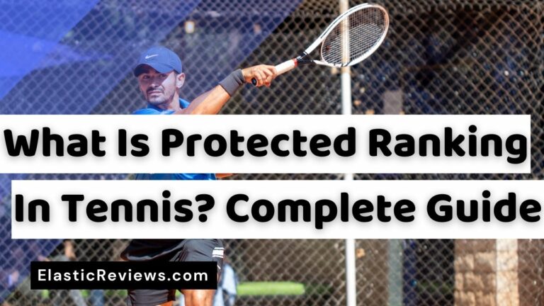 What Is Protected Ranking In Tennis