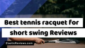best tennis racquet for short swing Reviews